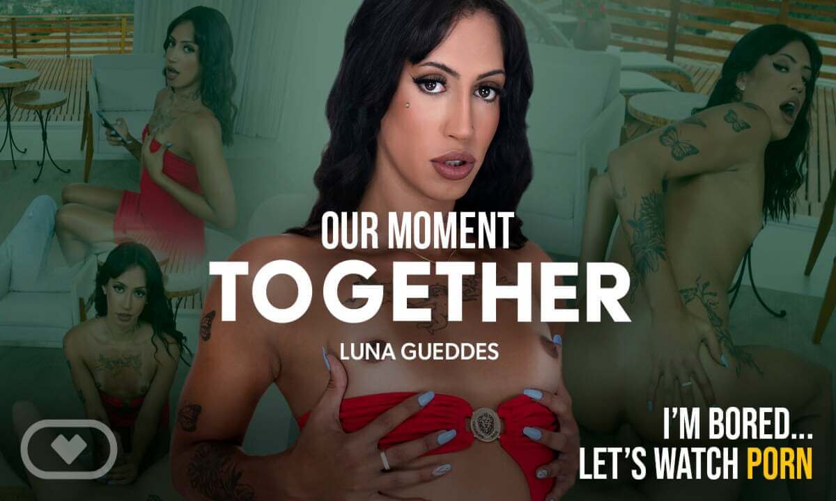 Our Moment Together VR Porn Our Moment Together